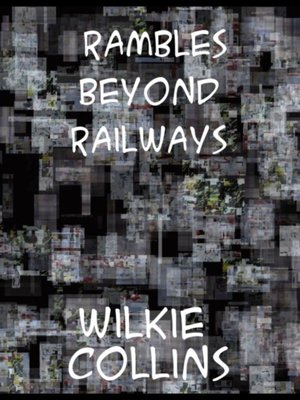 cover image of Rambles Beyond Railways; or, Notes in Cornwall taken A-foot